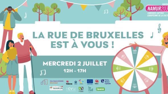 La Rue de Bruxelles est à vous !