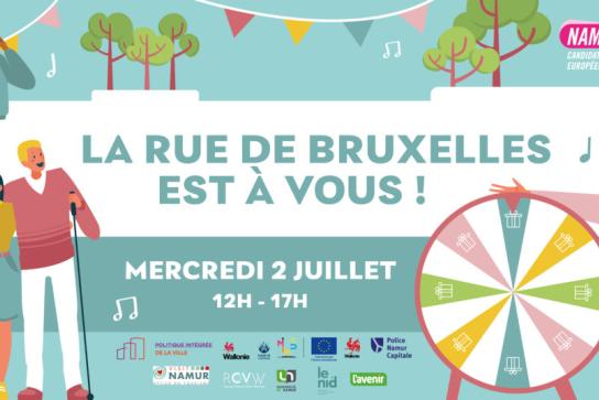 La Rue de Bruxelles est à vous !